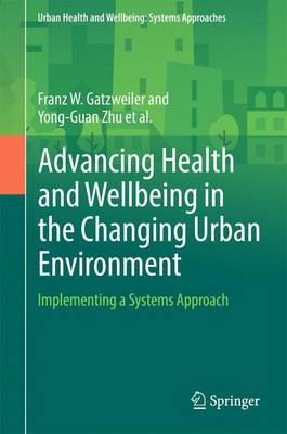 Advancing Health and Wellbeing in the Changing Urban Environment