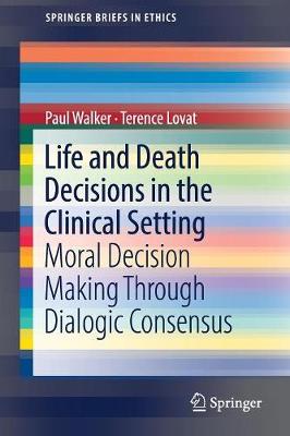 Life and Death Decisions in the Clinical Setting