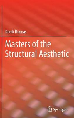 Masters of the Structural Aesthetic