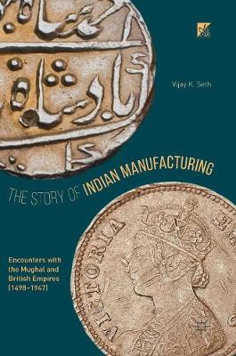 The Story of Indian Manufacturing