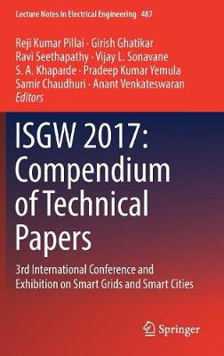 ISGW 2017: Compendium of Technical Papers