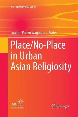 Place/No-Place in Urban Asian Religiosity