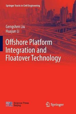Offshore Platform Integration and Floatover Technology