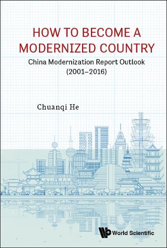 How To Become A Modernized Country: China Modernization Report Outlook (2001-2016)