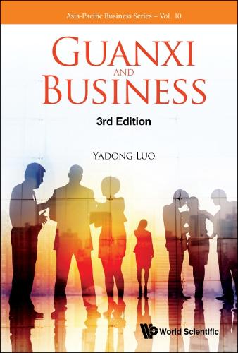 Guanxi And Business (Third Edition)
