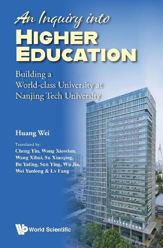 An Inquiry Into Higher Education: Building A World-class University At Nanjing Tech University