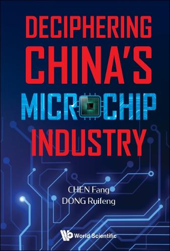 Deciphering China's Microchip Industry