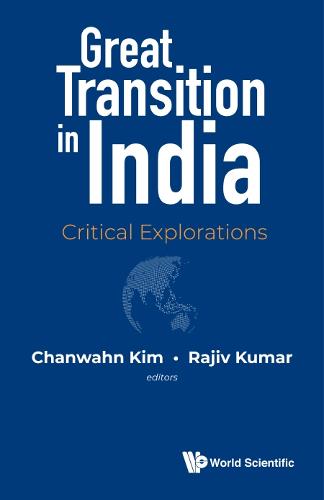 Great Transition In India: Critical Explorations