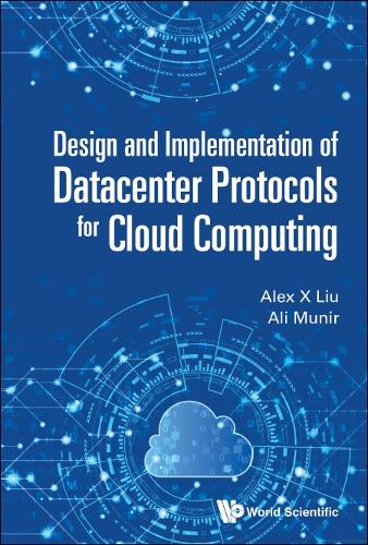 Design And Implementation Of Datacenter Protocols For Cloud Computing
