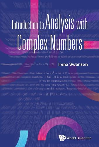 Introduction To Analysis With Complex Numbers