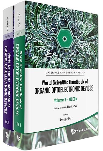 World Scientific Handbook Of Organic Optoelectronic Devices (Volumes 3 & 4)