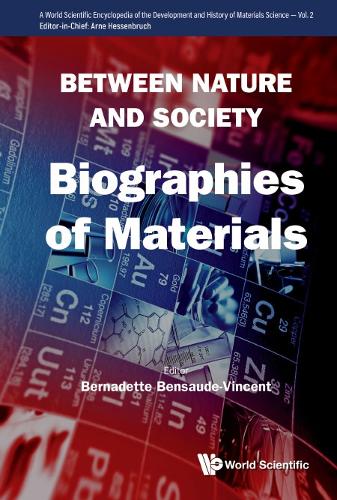Between Nature And Society: Biographies Of Materials
