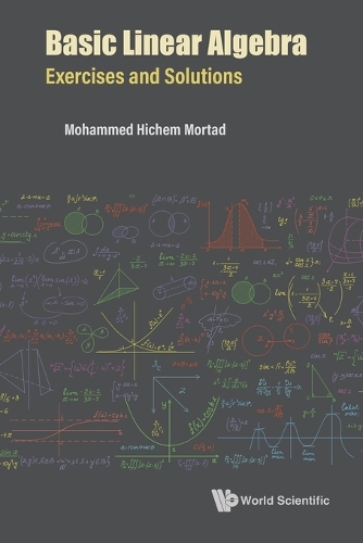 Basic Linear Algebra: Exercises And Solutions