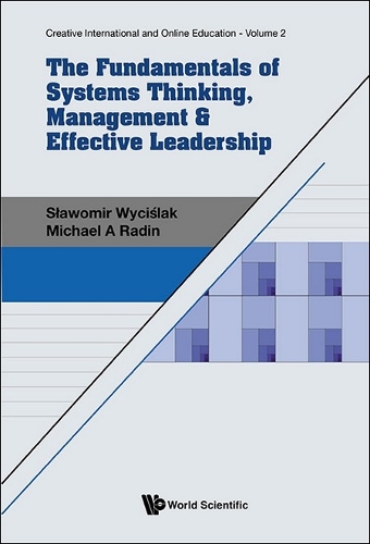 Fundamentals Of Systems Thinking, Management & Effective Leadership, The