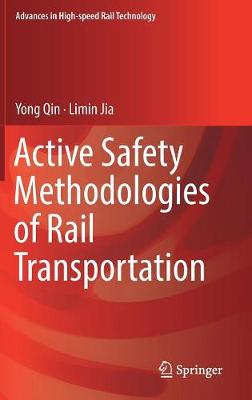 Active Safety Methodologies of Rail Transportation