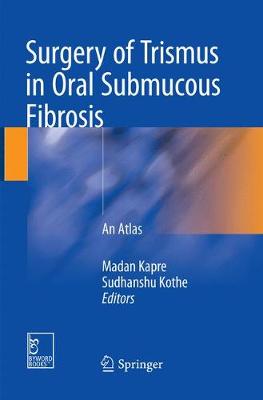 Surgery of Trismus in Oral Submucous Fibrosis
