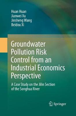 Groundwater Pollution Risk Control from an Industrial Economics Perspective