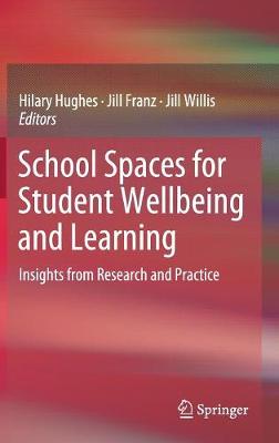 School Spaces for Student Wellbeing and Learning