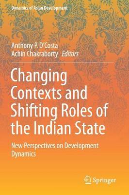 Changing Contexts and Shifting Roles of the Indian State