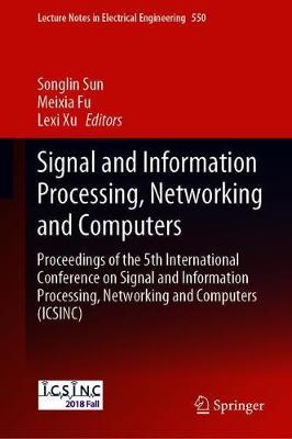 Signal and Information Processing, Networking and Computers