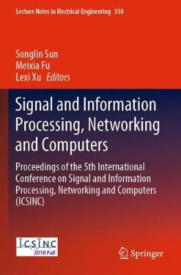 Signal and Information Processing, Networking and Computers