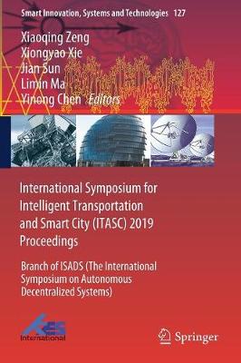 International Symposium for Intelligent Transportation and Smart City (ITASC) 2019 Proceedings