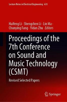 Proceedings of the 7th Conference on Sound and Music Technology (CSMT)