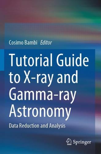 Tutorial Guide to X-ray and Gamma-ray Astronomy