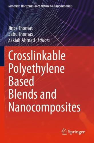 Crosslinkable Polyethylene Based Blends and Nanocomposites
