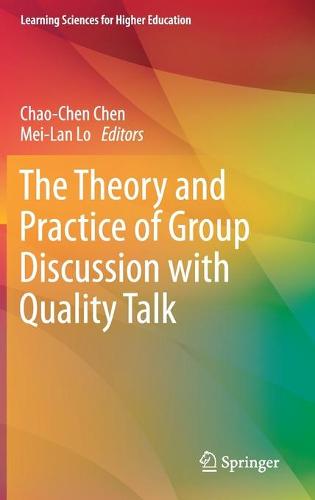 The Theory and Practice of Group Discussion with Quality Talk