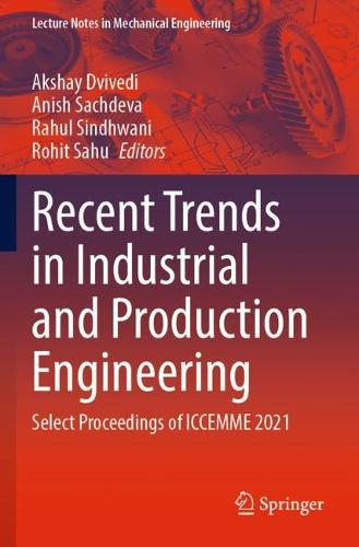 Recent Trends in Industrial and Production Engineering