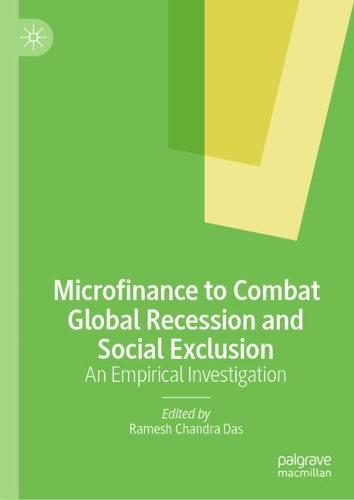 Microfinance to Combat Global Recession and Social Exclusion