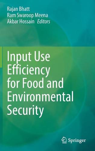 Input Use Efficiency for Food and Environmental Security