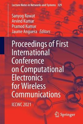 Proceedings of First International Conference on Computational Electronics for Wireless Communications