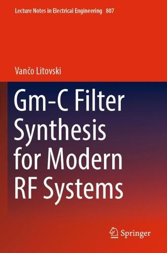 Gm-C Filter Synthesis for Modern RF Systems