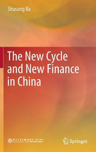 The New Cycle and New Finance in China