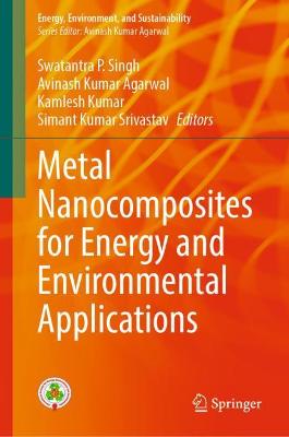 Metal Nanocomposites for Energy and Environmental Applications