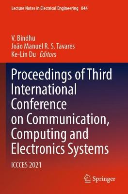 Proceedings of Third International Conference on Communication, Computing and Electronics Systems
