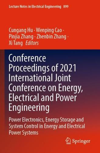 Conference Proceedings of 2021 International Joint Conference on Energy, Electrical and Power Engineering