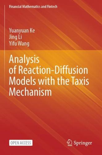 Analysis of Reaction-Diffusion Models with the Taxis Mechanism