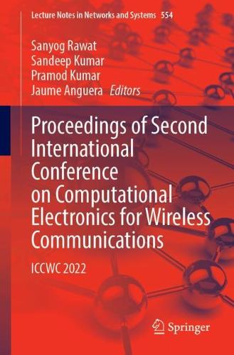 Proceedings of Second International Conference on Computational Electronics for Wireless Communications