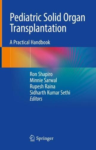 Pediatric Solid Organ Transplantation