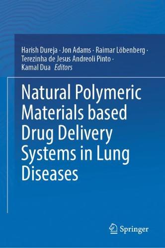 Natural Polymeric Materials based Drug Delivery Systems in Lung Diseases
