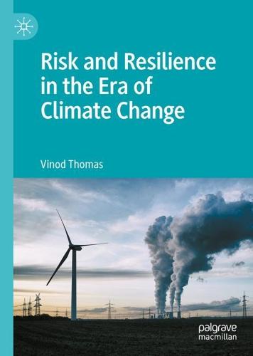 Risk and Resilience in the Era of Climate Change