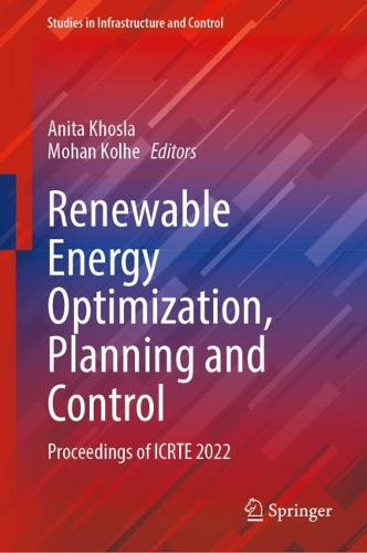 Renewable Energy Optimization, Planning and Control