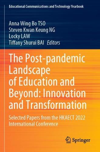 The Post-pandemic Landscape of Education and Beyond: Innovation and Transformation
