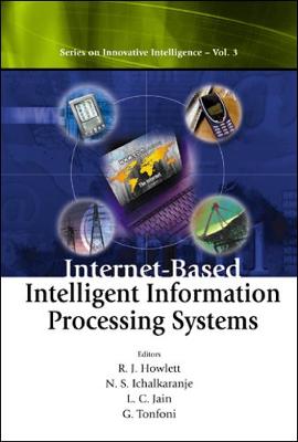 Internet-based Intelligent Information Processing Systems