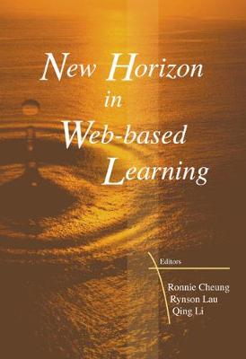 New Horizon In Web-based Learning - Proceedings Of The 3rd International Conference On Web-based Learning (Icwl 2004)