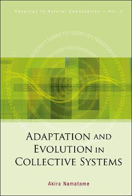 Adaptation And Evolution In Collective Systems