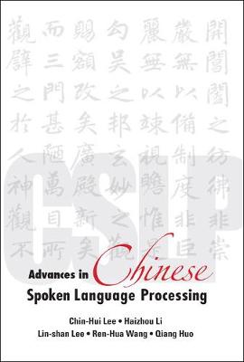 Advances In Chinese Spoken Language Processing